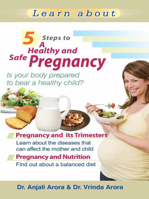 Title details for 5 Steps to a Healthy Safe and Pregnancy by Dr. Anjali Arora - Wait list